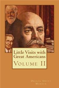 Little Visits with Great Americans
