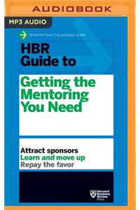 HBR Guide to Getting the Mentoring You Need