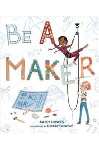 Be a Maker