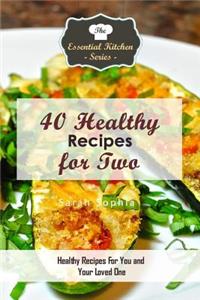 40 Healthy Recipes for Two