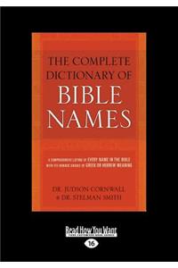 Complete Dictionary of Bible Names (Large Print 16pt)
