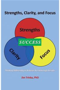 Strengths, Clarity, and Focus