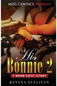His Bonnie 2: A Hood Love Story