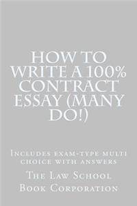 How To Write A 100% Contract Essay (Many Do!)