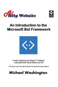 Introduction to the Microsoft Bot Framework