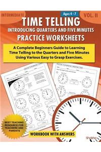 Time Telling - Introducing Quarters and Five Minutes - Practice Worksheets Workbook With Answers