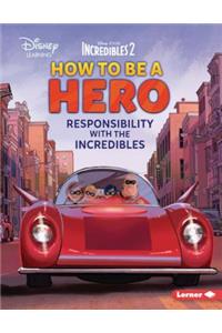 How to Be a Hero