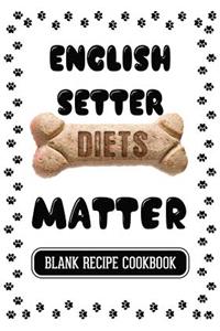 English Setter Diets Matter