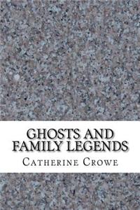 Ghosts and Family Legends