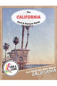 The California Fact and Picture Book: Fun Facts for Kids About California (Turn and Learn)