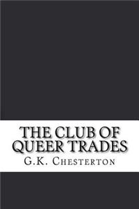 The Club of Queer Trades