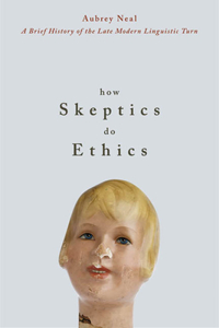 How Skeptics Do Ethics