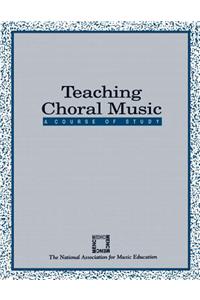 Teaching Choral Music
