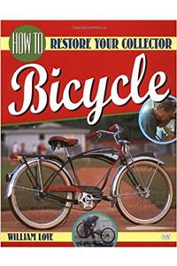 How to Restore Your Collector Bicycle