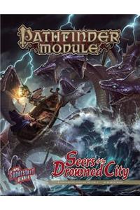 Pathfinder Module: Seers of the Drowned City