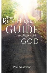 The Rich Hiker's Guide to Walking with God