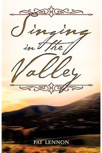 Singing In The Valley