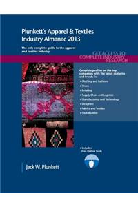 Plunkett's Apparel & Textiles Industry Almanac 2013