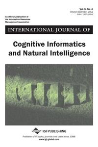 International Journal of Cognitive Informatics and Natural Intelligence, Vol 5 ISS 4