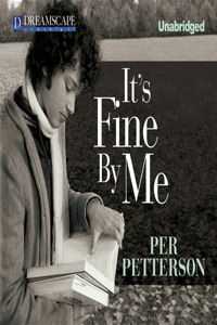 It's Fine by Me
