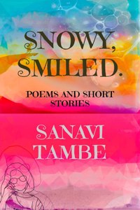 Snowy, Smiled....