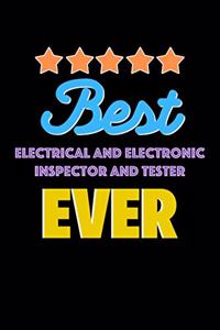 Best Electrical and Electronic Inspector and Tester Evers Notebook - Electrical and Electronic Inspector and Tester Funny Gift