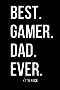 Best. Gamer. Dad. Ever.