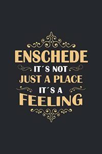 Enschede Its not just a place its a feeling