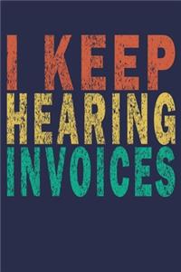 I Keep Hearing Invoices