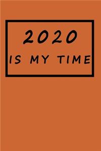 2020 is my time