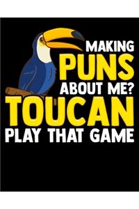 Making Puns About Me? Toucan Play That Game