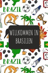 Willkommen in Brasilien: 6x9 Reise Journal I Notizbuch mit Checklisten zum Ausfüllen I Perfektes Geschenk für den Trip nach Brasilien für jeden Reisenden