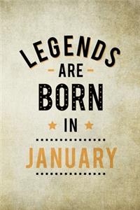 Legends Are Born In January