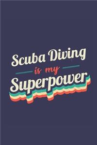 Scuba Diving Is My Superpower
