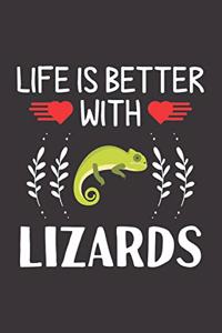 Life Is Better With Lizards
