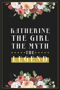 Katherine The Girl The Myth The Legend