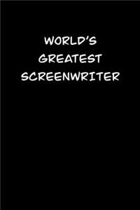 World&#65533;s Greatest Screenwriter