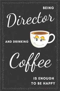 Director & Drinking Coffee Notebook