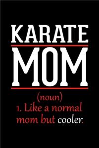 Karate Mom Notebook