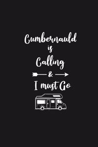 Cumbernauld is Calling and I Must Go