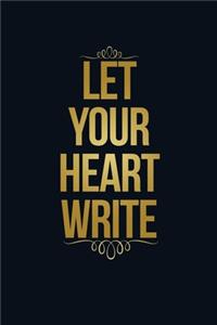 Let Your Heart Write