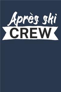Après ski crew