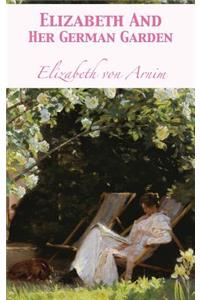 Elizabeth And Her German Garden