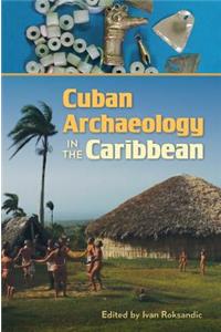Cuban Archaeology in the Caribbean
