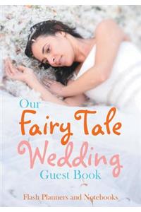 Our Fairy Tale Wedding Guest Book