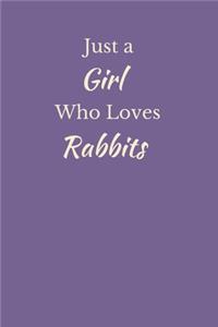 Just a Girl Who Loves Rabbits