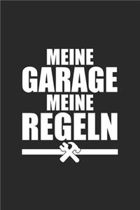 Meine Garage meine Regeln
