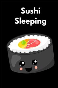 Sushi Sleeping