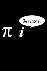 Be Rational!: Lined A5 Notebook for Math Journal