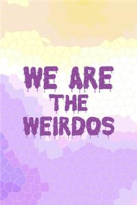 We Are The Weirdos